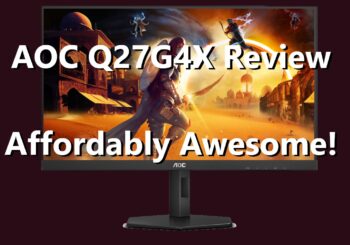 AOC Q27G4X Review: Affordably Awesome