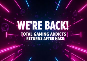 We're Back! Total Gaming Addicts Returns After Hack