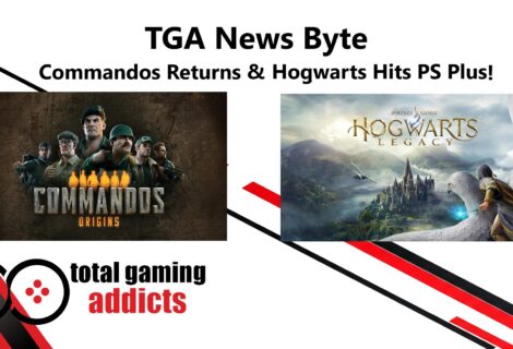 Total Gaming Addicts Weekly Roundup: Hogwarts Hits PS Plus & Commandos Returns!
